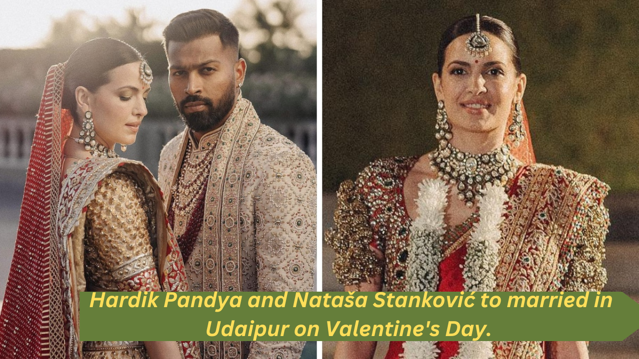 Hardik Pandya and Nataša Stanković to married in Udaipur on Valentine's Day.
