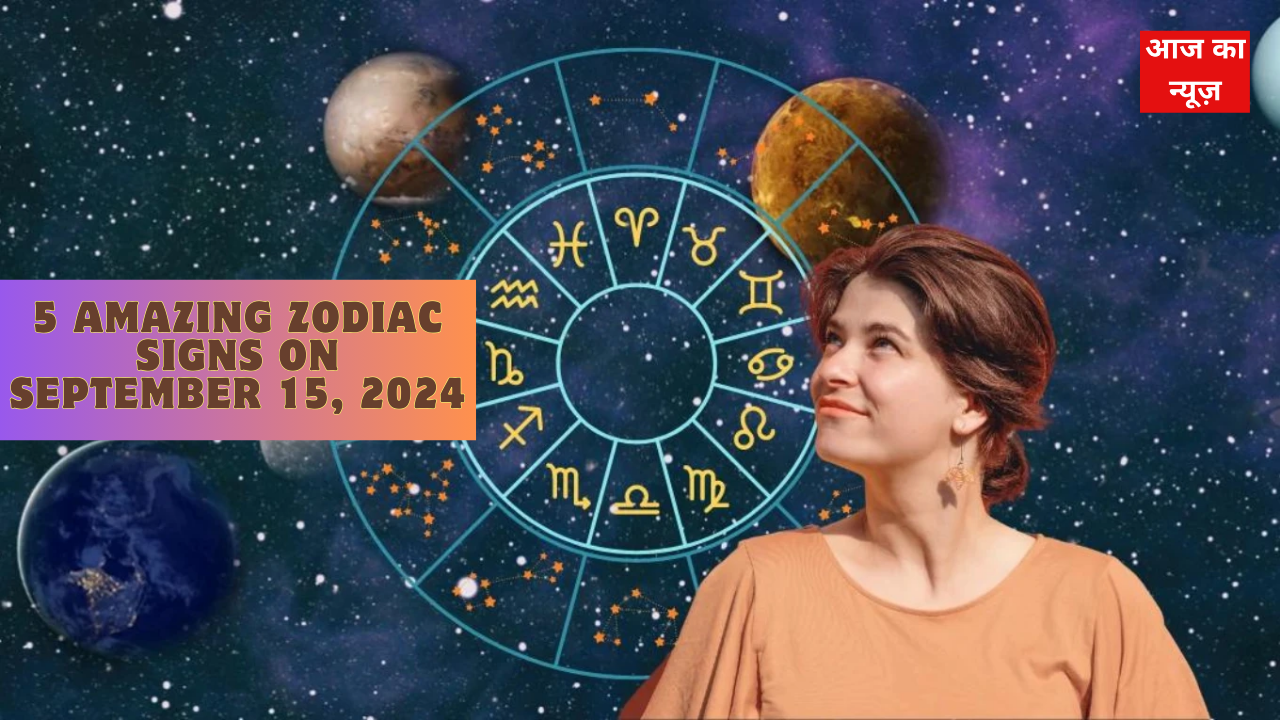 5 Amazing Zodiac Signs On September 15, 2024