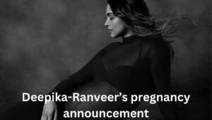 Deepika-Ranveer’s pregnancy announcement