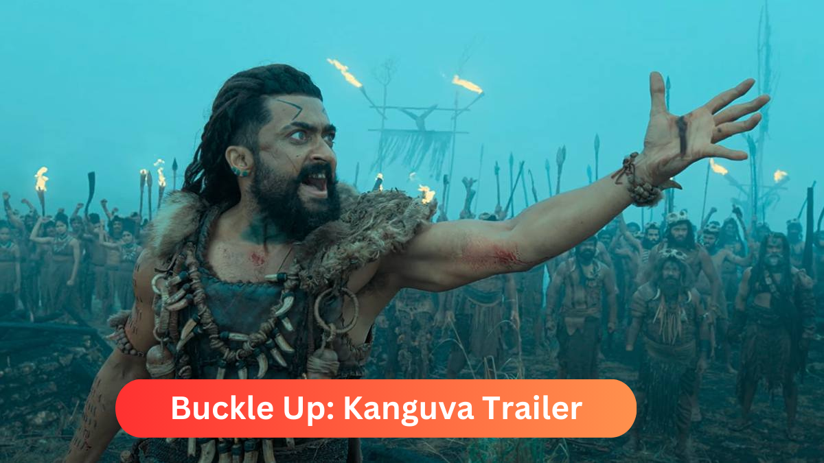 Buckle Up: Kanguva Trailer Coming Soon!